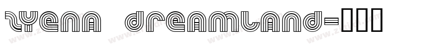 ZYENA Dreamland字体转换